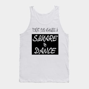 Forget Weakness BLK Tank Top